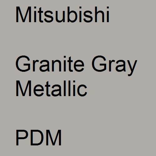 Mitsubishi, Granite Gray Metallic, PDM.